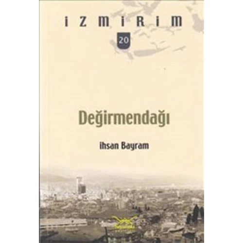 Değirmendağı / İzmirim-20