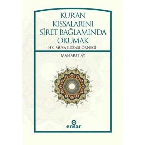 Kur'an Kıssalarını Siret Bağlamında Okumak