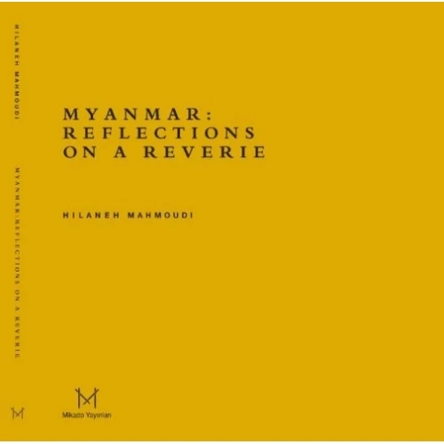 Myanmar: Reflections On A Reverie