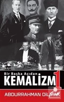 Bir Başka Açıdan Kemalizm 1