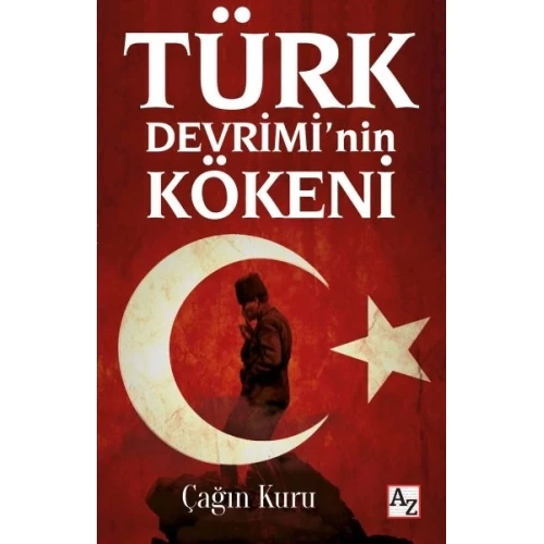 Türk Devrimi’nin Kökeni - 1