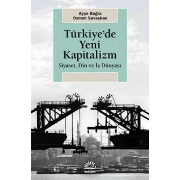 Türkiye'de Yeni Kapitalizm  Siyaset, Din ve İş Dünyası