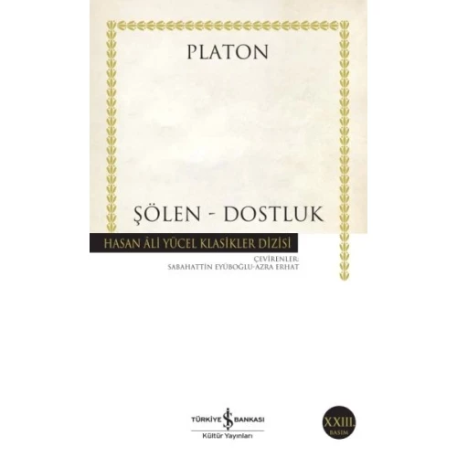 Şölen - Dostluk - Hasan Ali Yücel Klasikleri