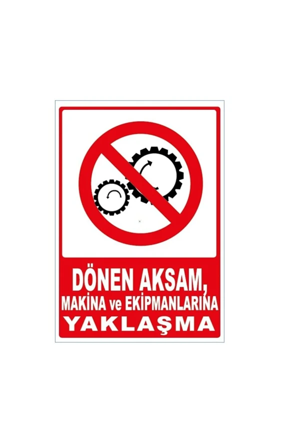 Dönen Aksam Makina Ve Ekipmanlarına Yaklaşma RENKLİ STİCKER 35X50 CM