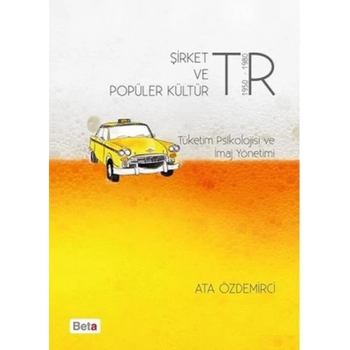 Şirket ve Popüler Kültür  Tüketim Psikolojisi ve İmaj Yönetimi - 1