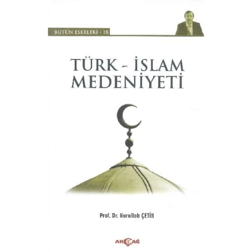 Türk - İslam Medeniyeti