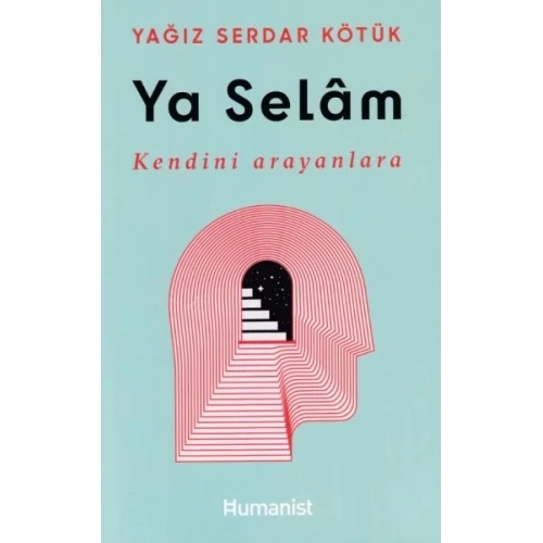 Ya Selam - Kendini Arayanlara