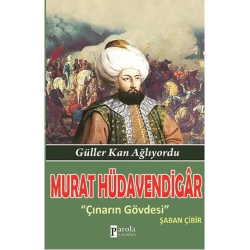 Murat Hüdavendigar  Güller Kan Ağlıyordu - Çınarın Gövdesi - 1