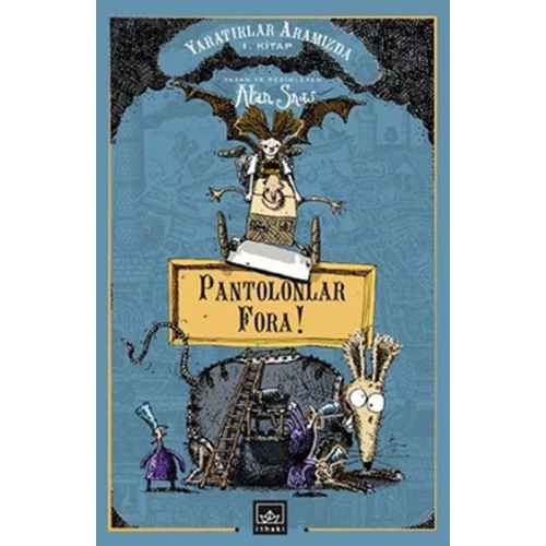 Yaratıklar Aramızda 1 / Pantolonlar Fora!