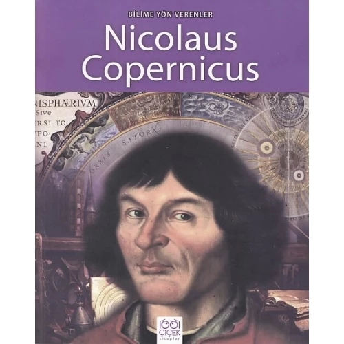 Bilime Yön Verenler - Nikolas Kopernik