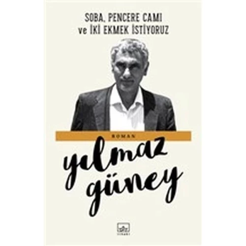 Soba Pencere Camı ve İki Ekmek İstiyoruz - 1