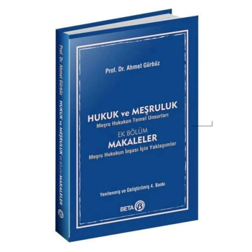 Hukuk ve Meşruluk - Meşru Hukukun Temel Unsurları