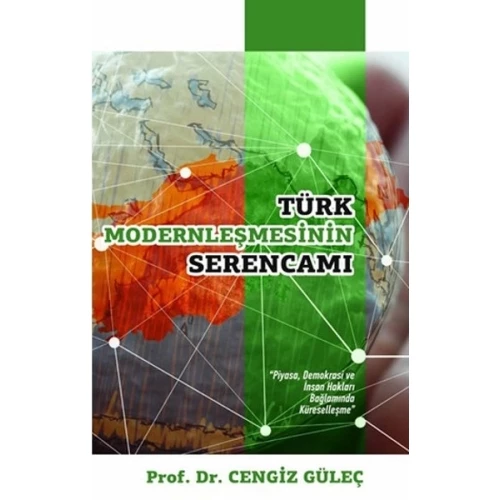 Türk Modernleşmesinin Serencamı