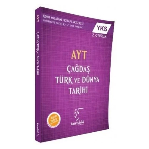 Karekök AYT- YKS 2. Oturum  Çağdaş Türk ve Dünya Tarihi (Yeni)