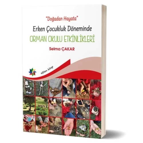 Doğadan Hayata - Erken Çocukluk Döneminde Orman Okulu Etkinlikeri