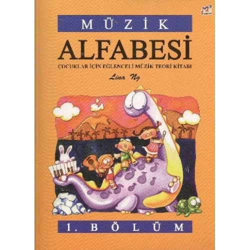 Müzik Alfabesi  Çocuklar İçin Eğlenceli Müzik Teori Kitabı 1. Bölüm