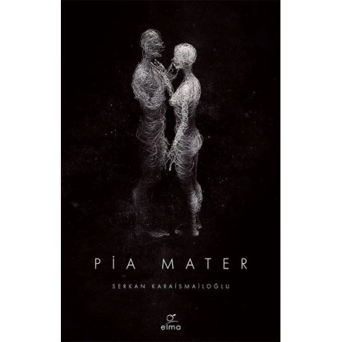 Pia Mater 1. Kitap