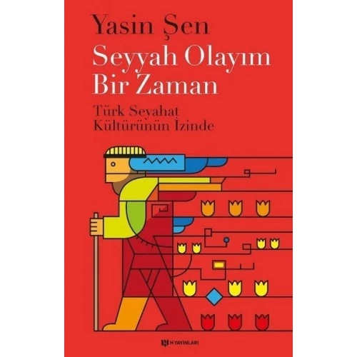 Seyyah Olayım Bir Zaman