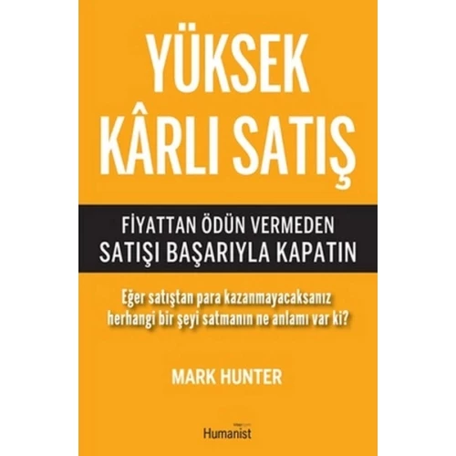 Yüksek Karlı Satış  Fiyattan Ödün Vermeden Satışı Başarıyla Kapatın