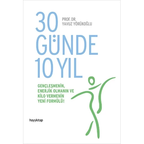 30 Günde 10 Yıl