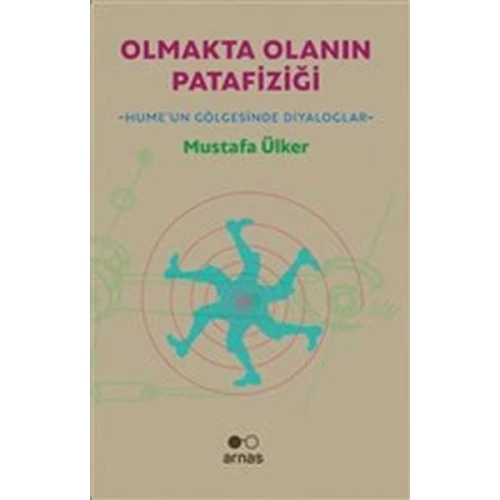 Olmakta Olanın Patafiziği - Hume'un Gölgesinde Diyaloglar