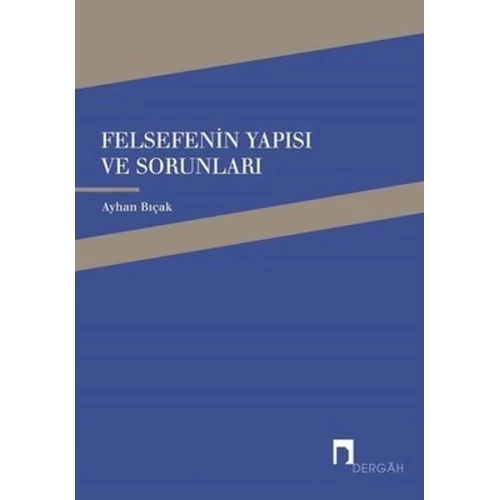 Felsefenin Yapısı ve Sorunları