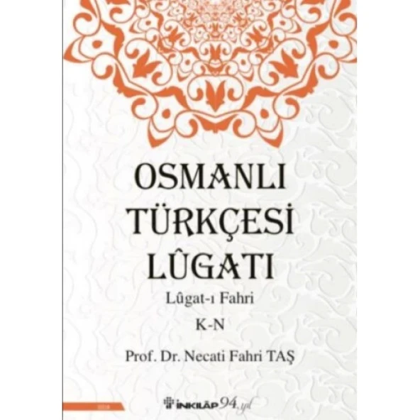 Osmanlı Türkçesi Lügatı - Lügatı  Fahri K - N