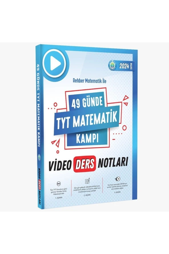 49 Günde TYT Matematik Kampı Video Ders Notları