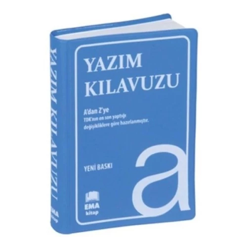 Yazım Kılavuzu (A’Dan Z’Ye Tdk Uyumlu)