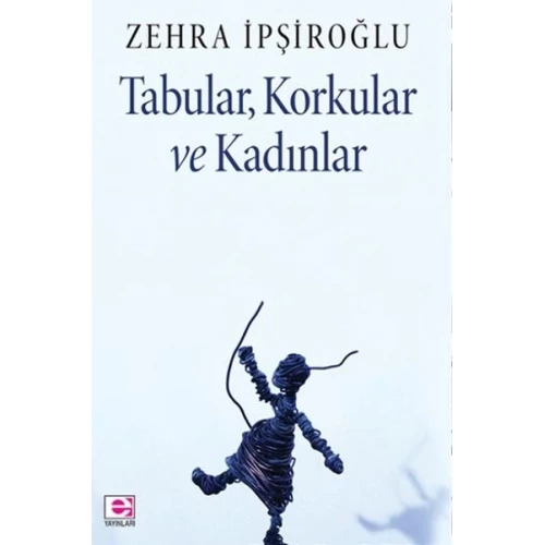 Tabular, Korkular ve Kadınlar