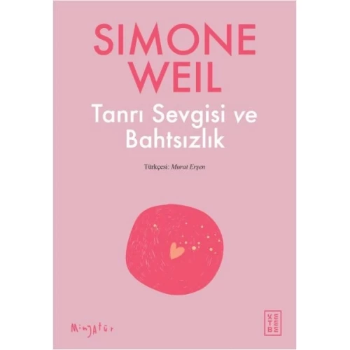 Tanrı Sevgisi ve Bahtsızlık