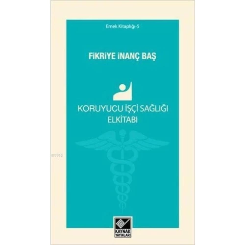 Koruyucu İşçi Sağlığı Elkitabı