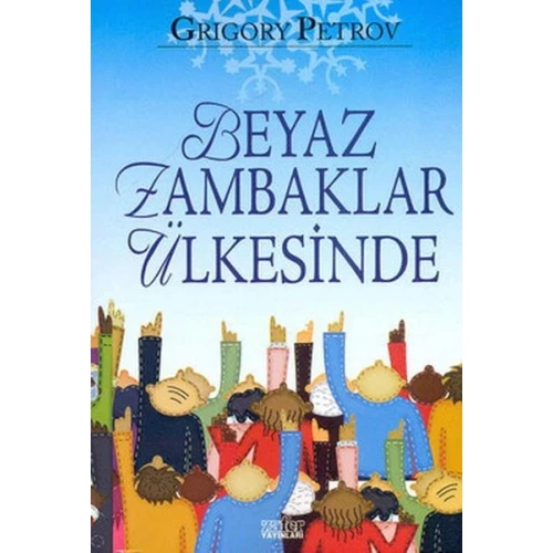 Beyaz Zambaklar Ülkesinde