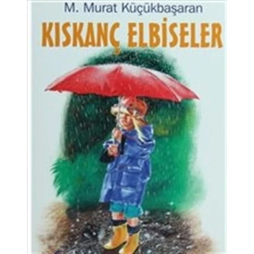 Kıskanç Elbiseler