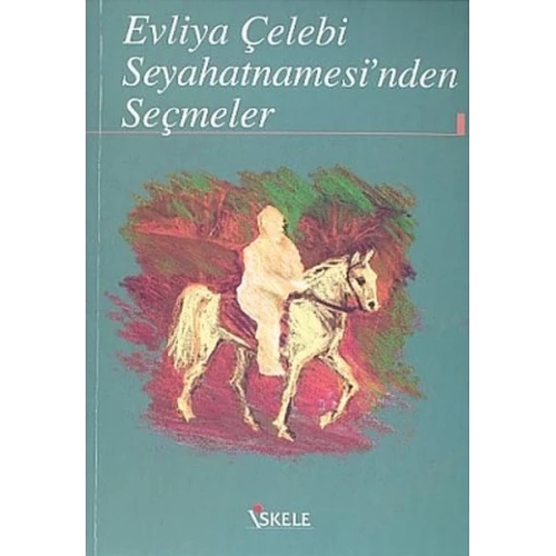 Evliya Çelebi Seyahatnamesinden Seçmeler