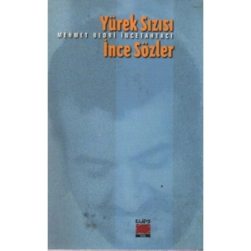 Yürek Sızısı İnce Sözler