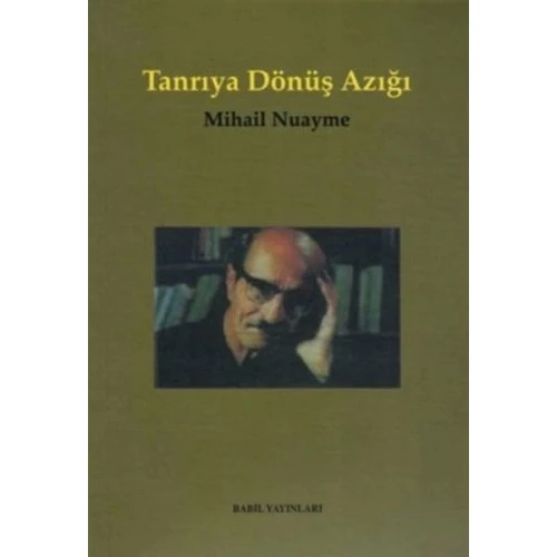 Tanrıya Dönüş Azığı İnsanlık, Ölüm ve Yaşam, Doğa ve Tanrı Üzerine Özlü Konuşmalar