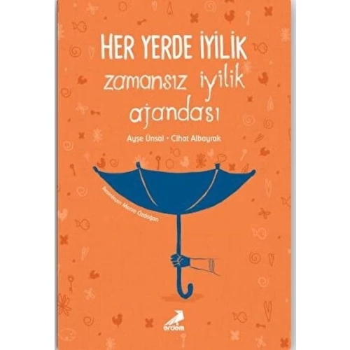 Her Yerde İyilik - Zamansız İyilik Ajandası