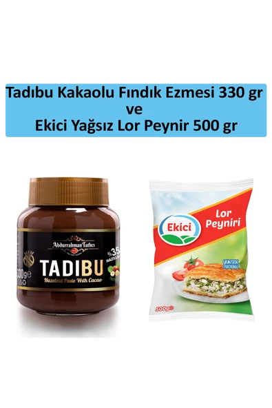 Abdurrahman Tatlıcı Tadıbu 330 gr X Ekici Yağsız Lor Peynir 500 gr