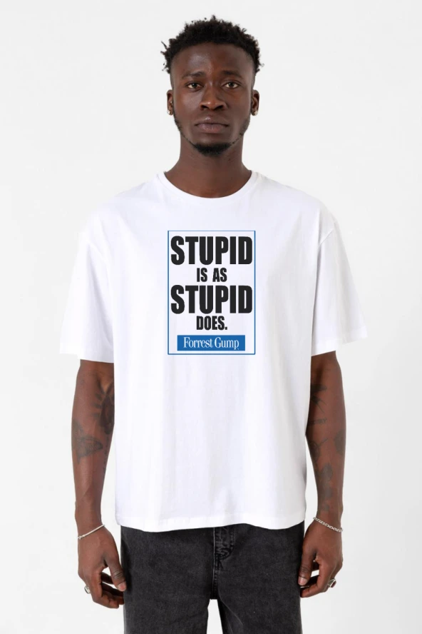 Forrest Gump Stupid Is As Stupid Does Beyaz Erkek Oversize Tshirt
