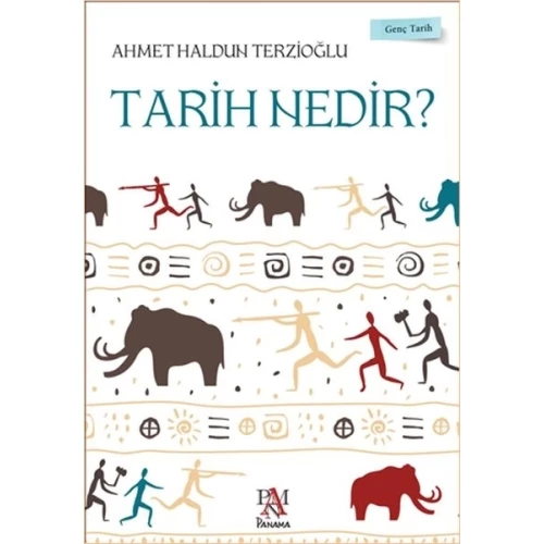 Genç Tarih Serisi - Tarih Nedir?