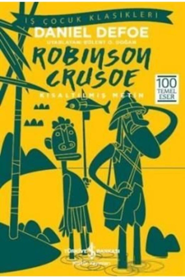 Robinson Crusoe (KISALTILMIŞ) - Daniel Defoe -