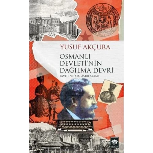 Osmanlı Devleti'nin Dağılma Devri