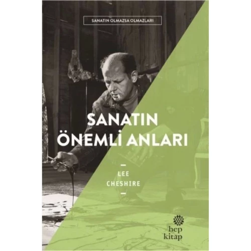 Sanatın Önemli Anıları - Sanatın Olmazsa Olmazları