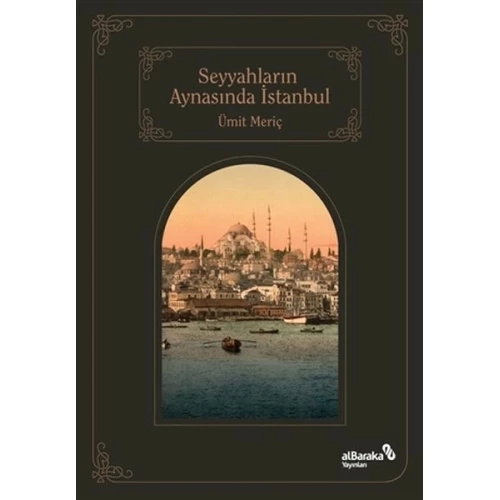 Seyyahların Aynasında İstanbul