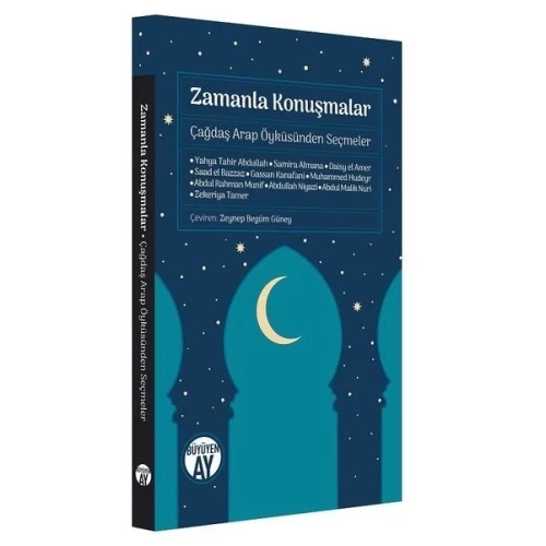 Zamanla Konuşmalar - Çağdaş Arap Öyküsünden Seçmeler