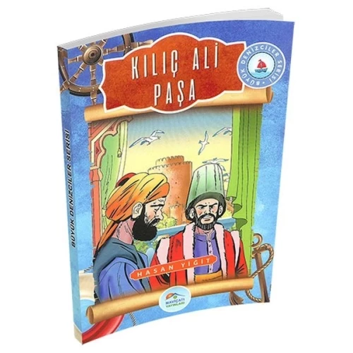 Büyük Denizciler Serisi - Kılıç Ali Paşa - 1