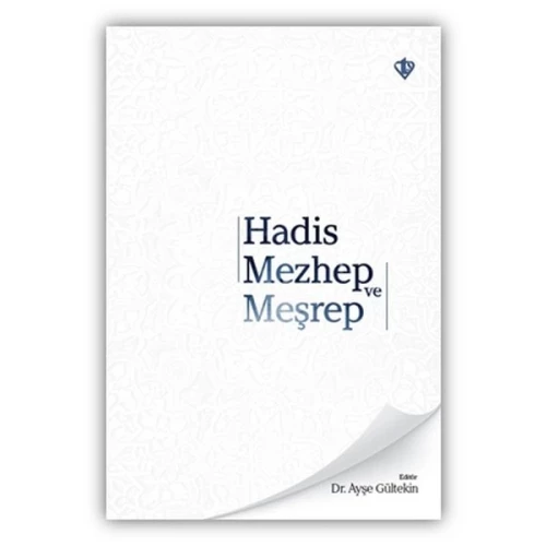 Hadis Mezhep ve Meşrep - 1