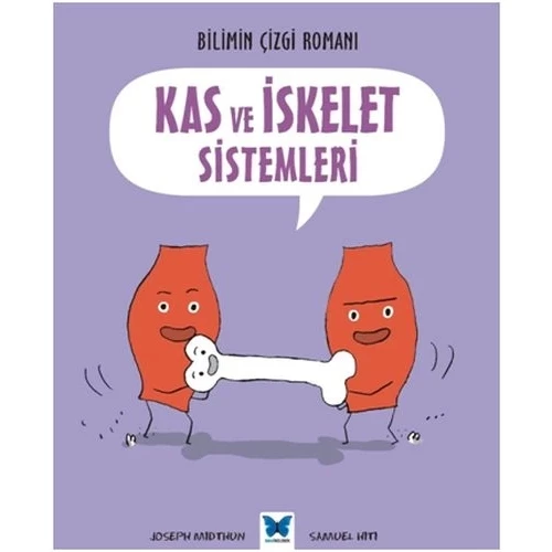 Bilimin Çizgi Romanı - Kas ve İskelet Sistemleri