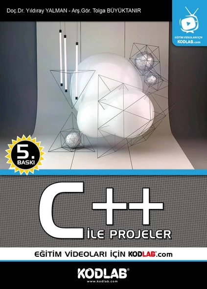 KODLAB YAYIN C++ İle PROJELER EĞİTİM KİTABI - 2